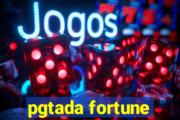 pgtada fortune